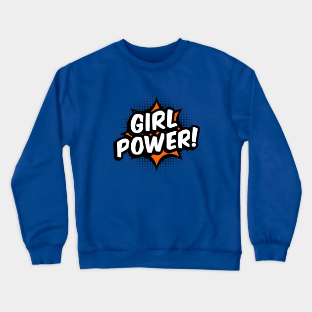 Girl Power! - Orange comic style - B Crewneck Sweatshirt by ruben vector designs